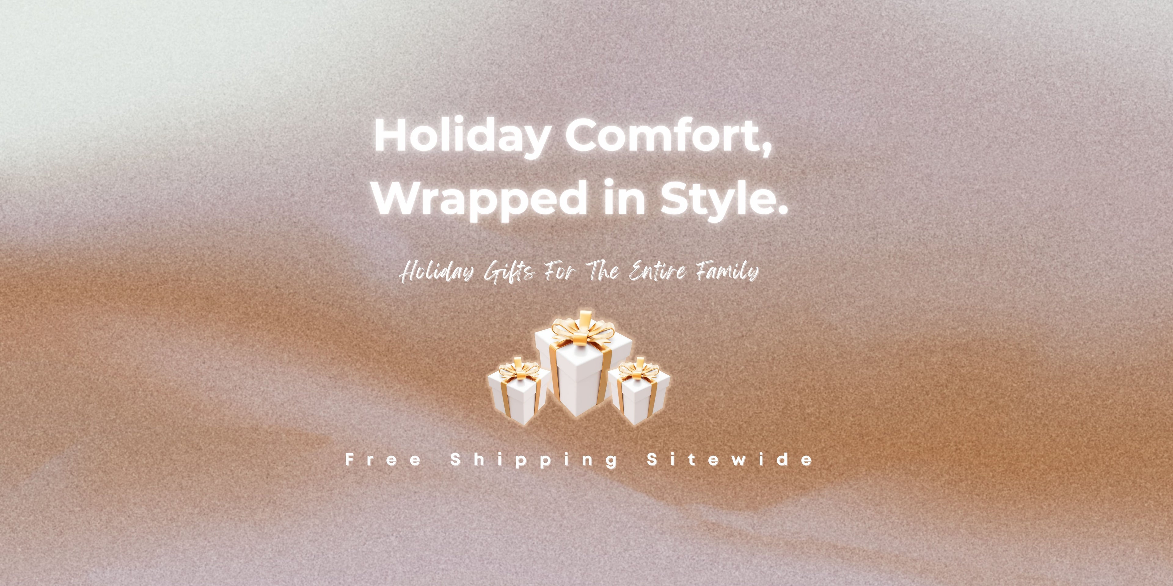 Holiday Comfort, Wrapped in Style’ banner with gold-wrapped presents and warm tones promoting cozy sneaker slipper gifts for the whole family, with free shipping sitewide.